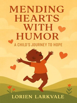 cover image of Mending Hearts with Humor